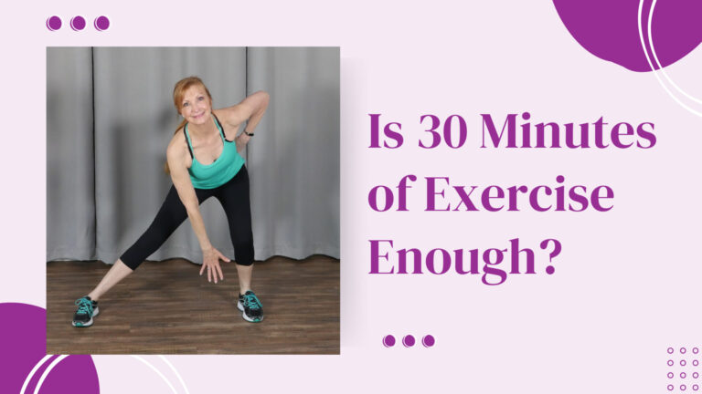 Is 30 Minutes Of Exercise Enough?